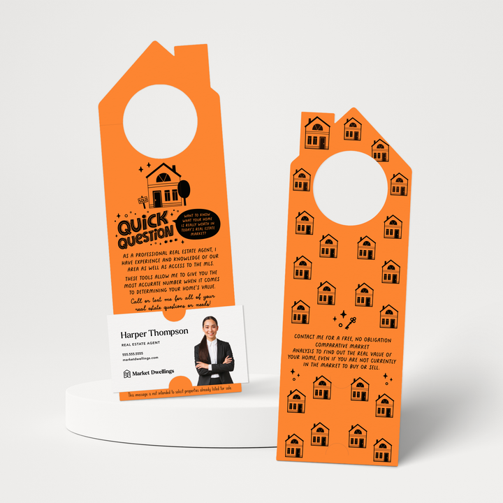 Quick Question Real Estate Door Hangers | Real Estate Marketing | Insert a business card | Pop By | 72-DH002 Door Hanger Market Dwellings CARROT  