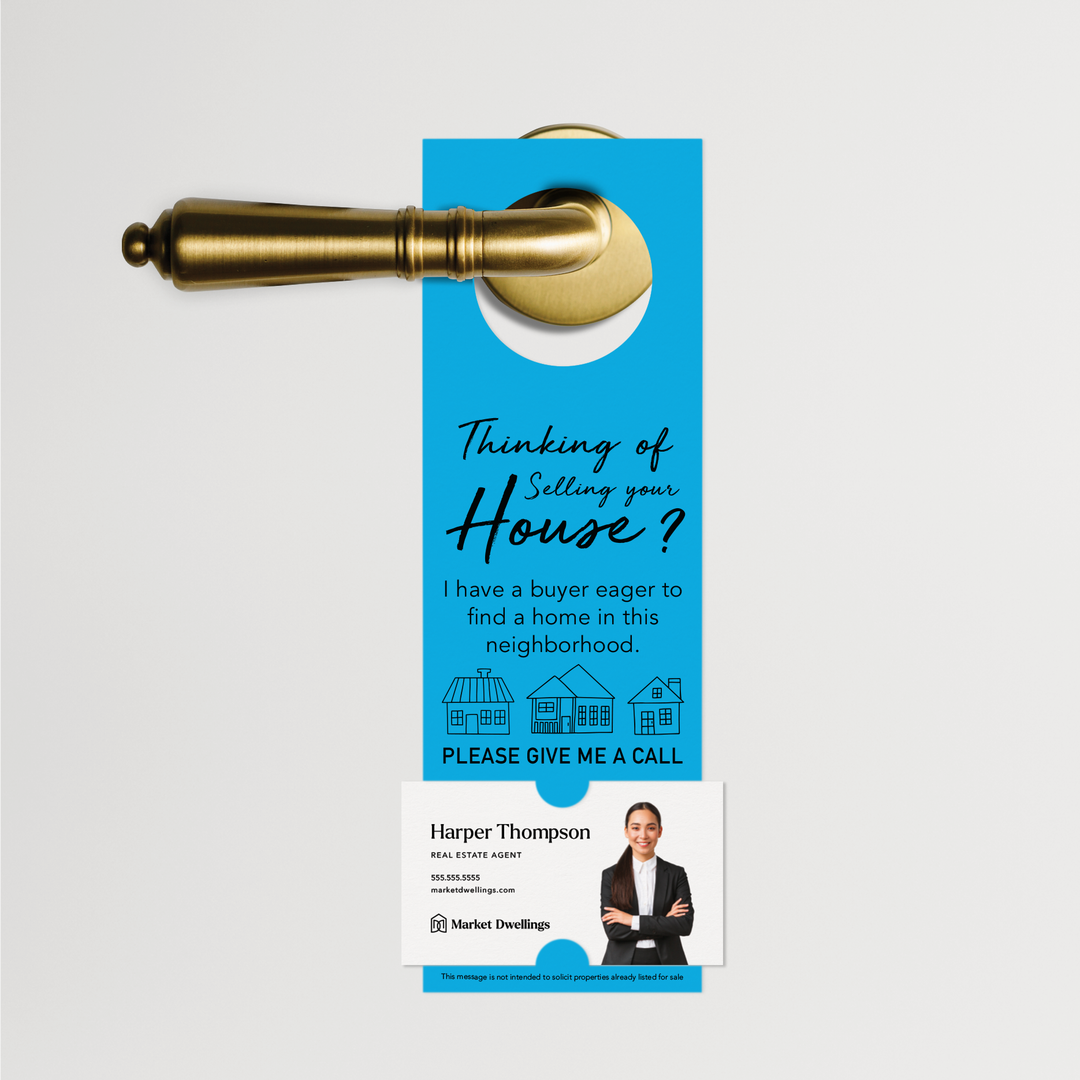"Thinking of Selling? I Have a Buyer" | Door Hanger | 6-DH001 Door Hanger Market Dwellings ARCTIC  