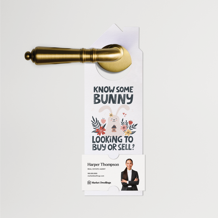 Know Some Bunny Looking to Buy or Sell? | Real Estate Spring Door Hangers | E2-DH002 Door Hanger Market Dwellings   