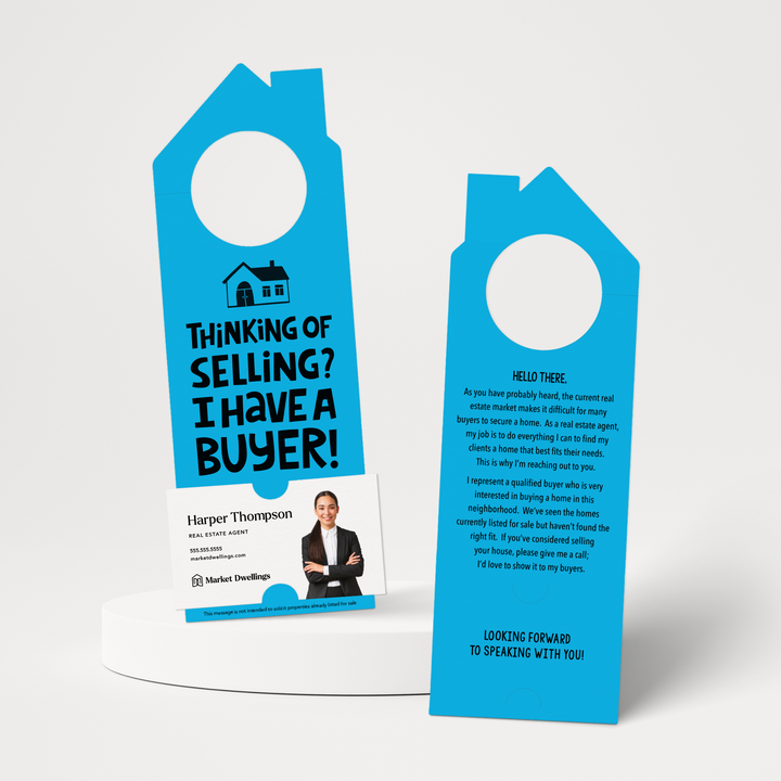 Thinking of Selling Your House? I Have a Buyer | Real Estate Door Hangers | 60-DH002 Door Hanger Market Dwellings ARCTIC  