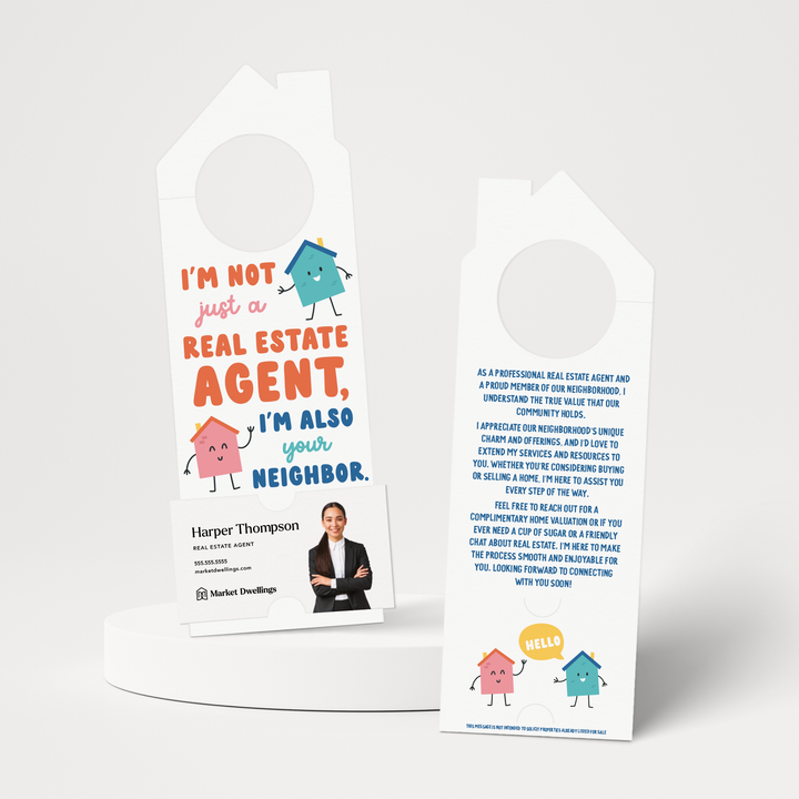 I'm Not Just A Real Estate Agent, I'm Also Your Neighbor | Door Hangers | 319-DH002 Door Hanger Market Dwellings   