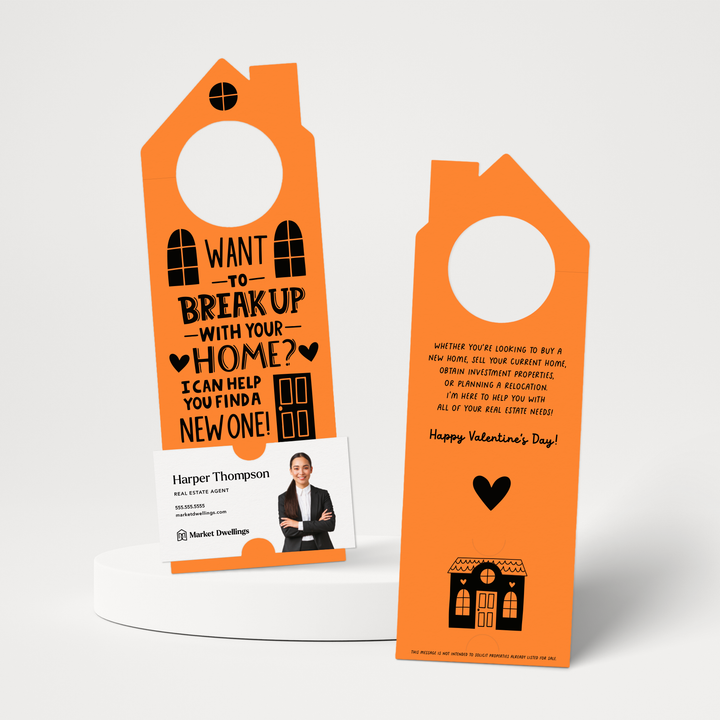 Want To Break Up With Your Home? I Can Help You Find A New One! | Valentine's Day Door Hangers | 150-DH002 Door Hanger Market Dwellings CARROT  