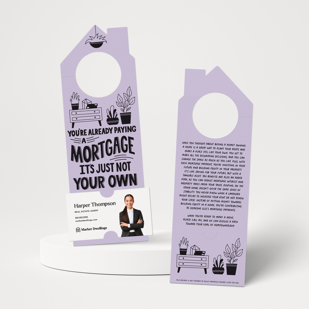 You're Already Paying A Mortgage It's Just Not Your Own | Door Hangers | 159-DH002 Door Hanger Market Dwellings LIGHT PURPLE  