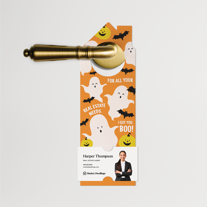 For all your real estate needs, I got you, BOO! | Halloween Door Hangers | 300-DH002-AB Door Hanger Market Dwellings   