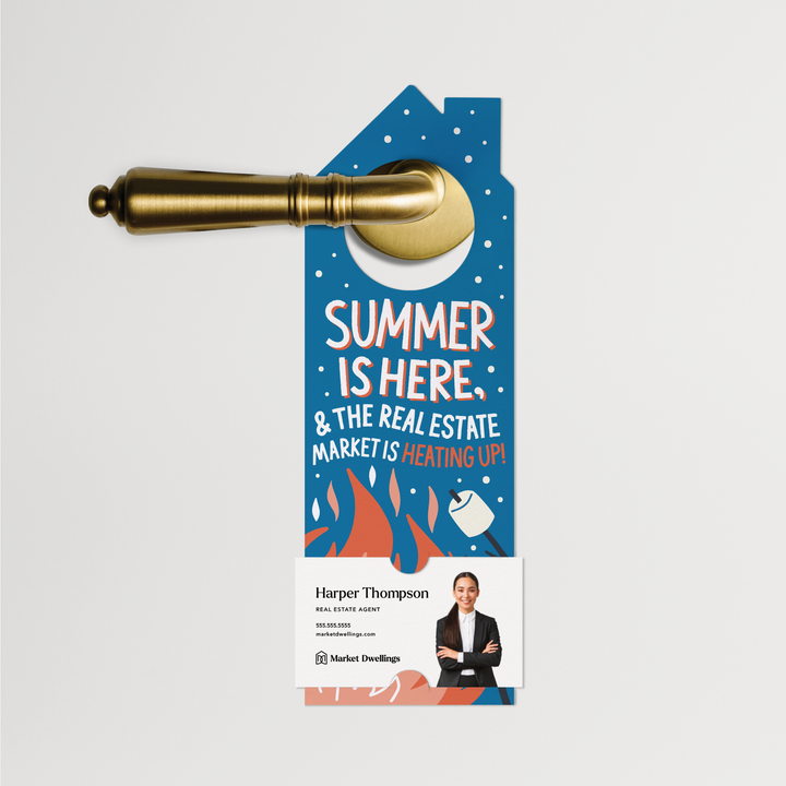 Summer Is Here, & The Real Estate Market Is Heating Up! | Summer Door Hangers | 199-DH002 Door Hanger Market Dwellings   