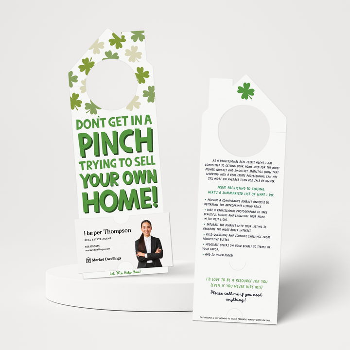 Don't Get In A Pinch Trying To Sell Your Own Home! | St. Patrick's Day Door Hangers | 166-DH002-AB Door Hanger Market Dwellings WHITE  