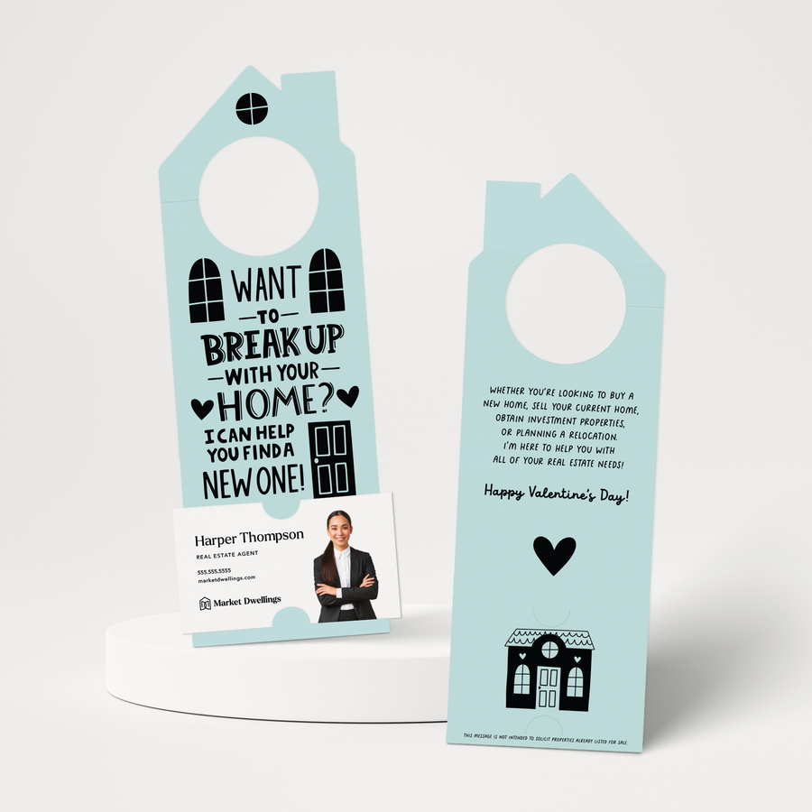 Want To Break Up With Your Home? I Can Help You Find A New One! | Valentine's Day Door Hangers | 150-DH002 Door Hanger Market Dwellings LIGHT BLUE  