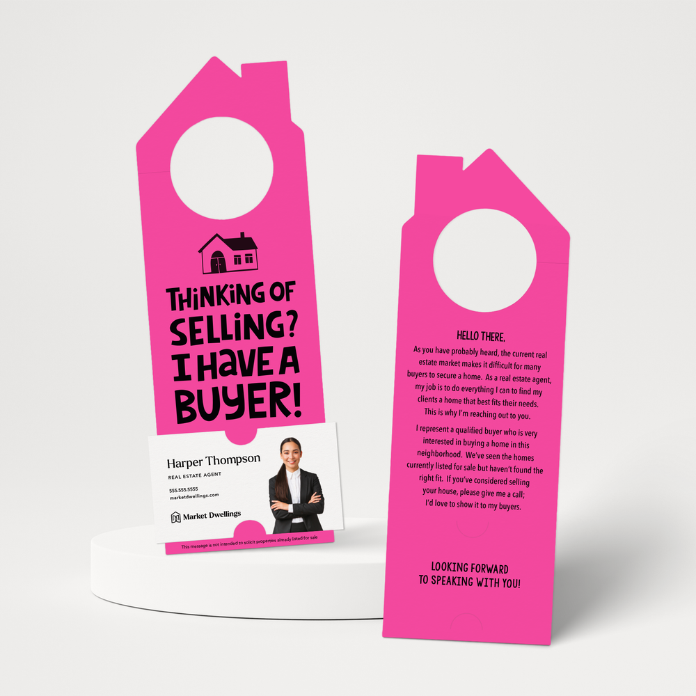 Thinking of Selling Your House? I Have a Buyer | Real Estate Door Hangers | 60-DH002 Door Hanger Market Dwellings RAZZLE BERRY  