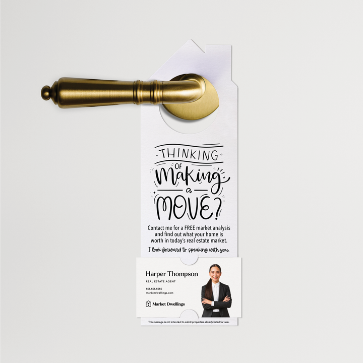 Thinking About Making A Move | Real Estate Door Hangers | 41-DH002 Door Hanger Market Dwellings WHITE  