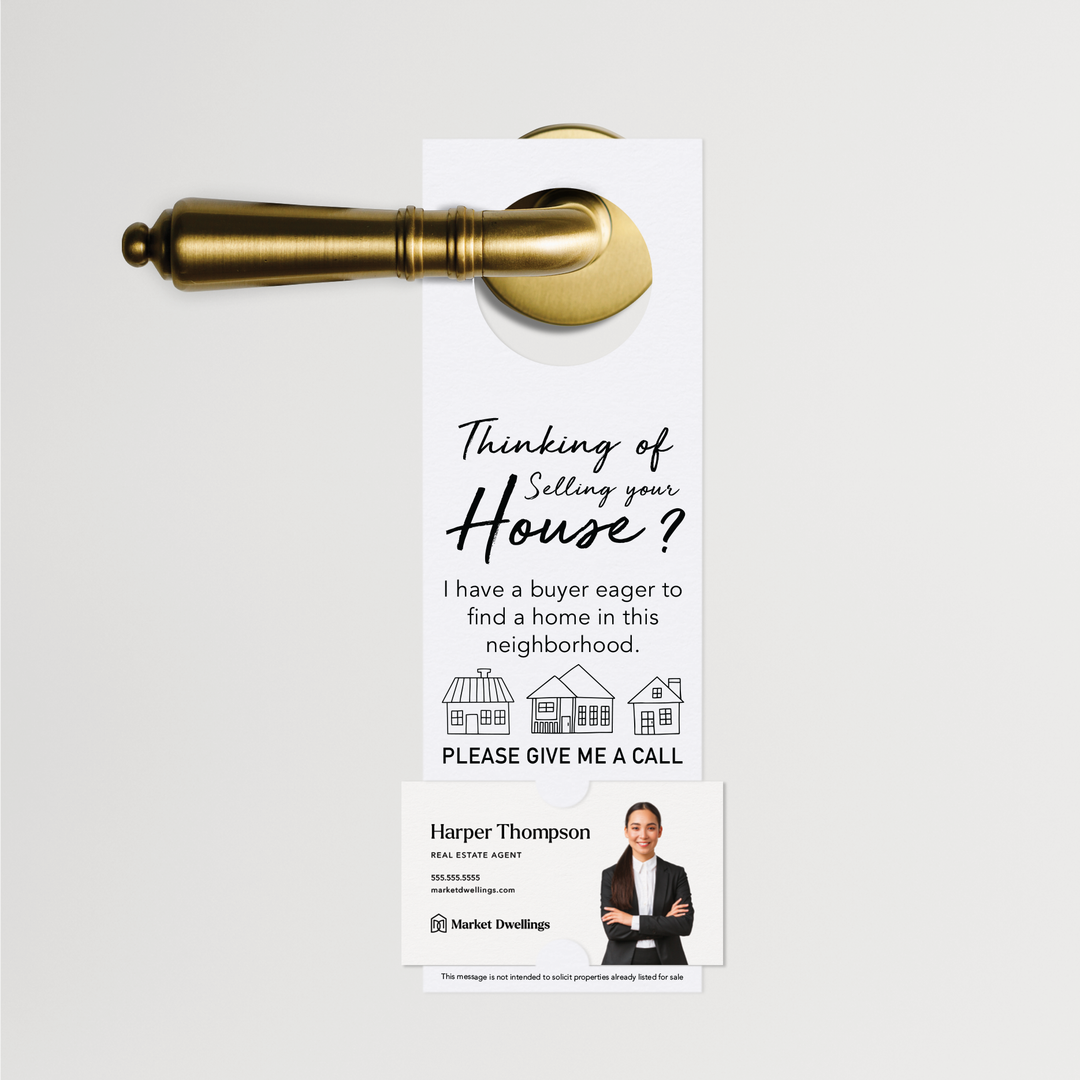 "Thinking of Selling? I Have a Buyer" | Door Hanger | 6-DH001 Door Hanger Market Dwellings WHITE  