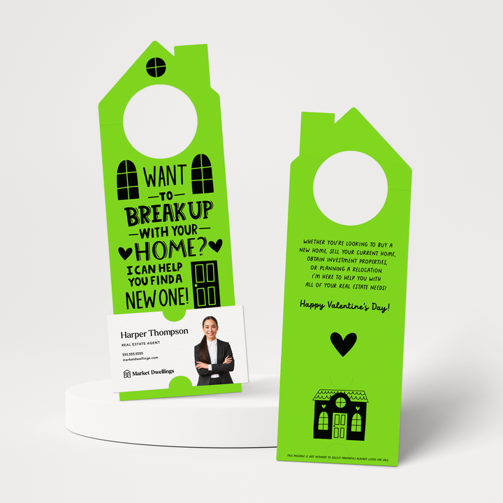 Want To Break Up With Your Home? I Can Help You Find A New One! | Valentine's Day Door Hangers | 150-DH002 Door Hanger Market Dwellings GREEN APPLE  