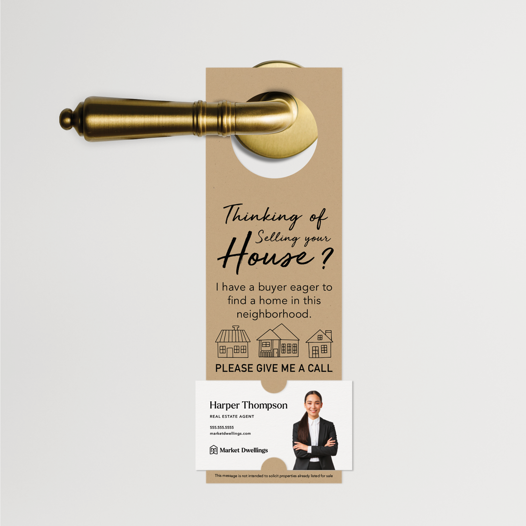 "Thinking of Selling? I Have a Buyer" | Door Hanger | 6-DH001 Door Hanger Market Dwellings KRAFT  