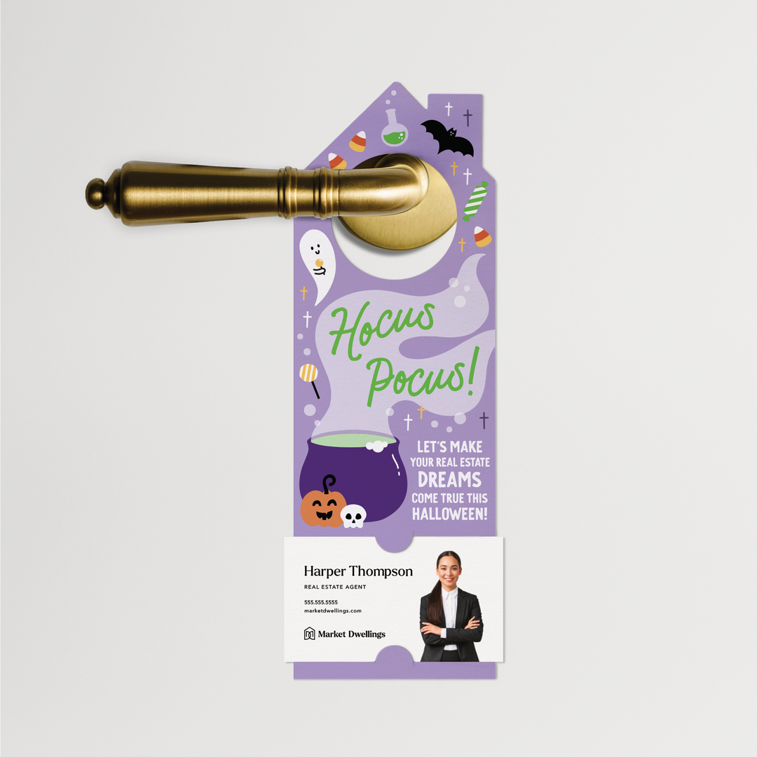 Hocus Pocus! Let's Make Your Real Estate Dreams Come True This Halloween! | Halloween Door Hangers | 302-DH002-AB Door Hanger Market Dwellings   