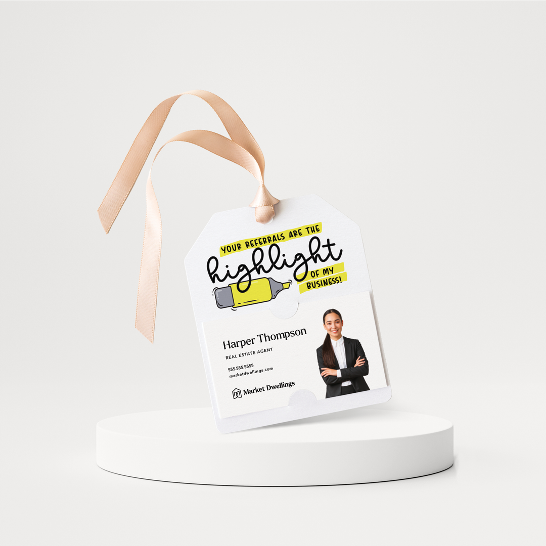 Your Referrals Are The Highlight Of My Business Gift Tags | 76-GT001 Gift Tag Market Dwellings   