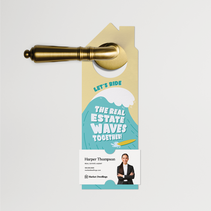 Let's Ride The Real Estate Waves Together! | Summer Door Hangers | 363-DH002-AB Door Hanger Market Dwellings   