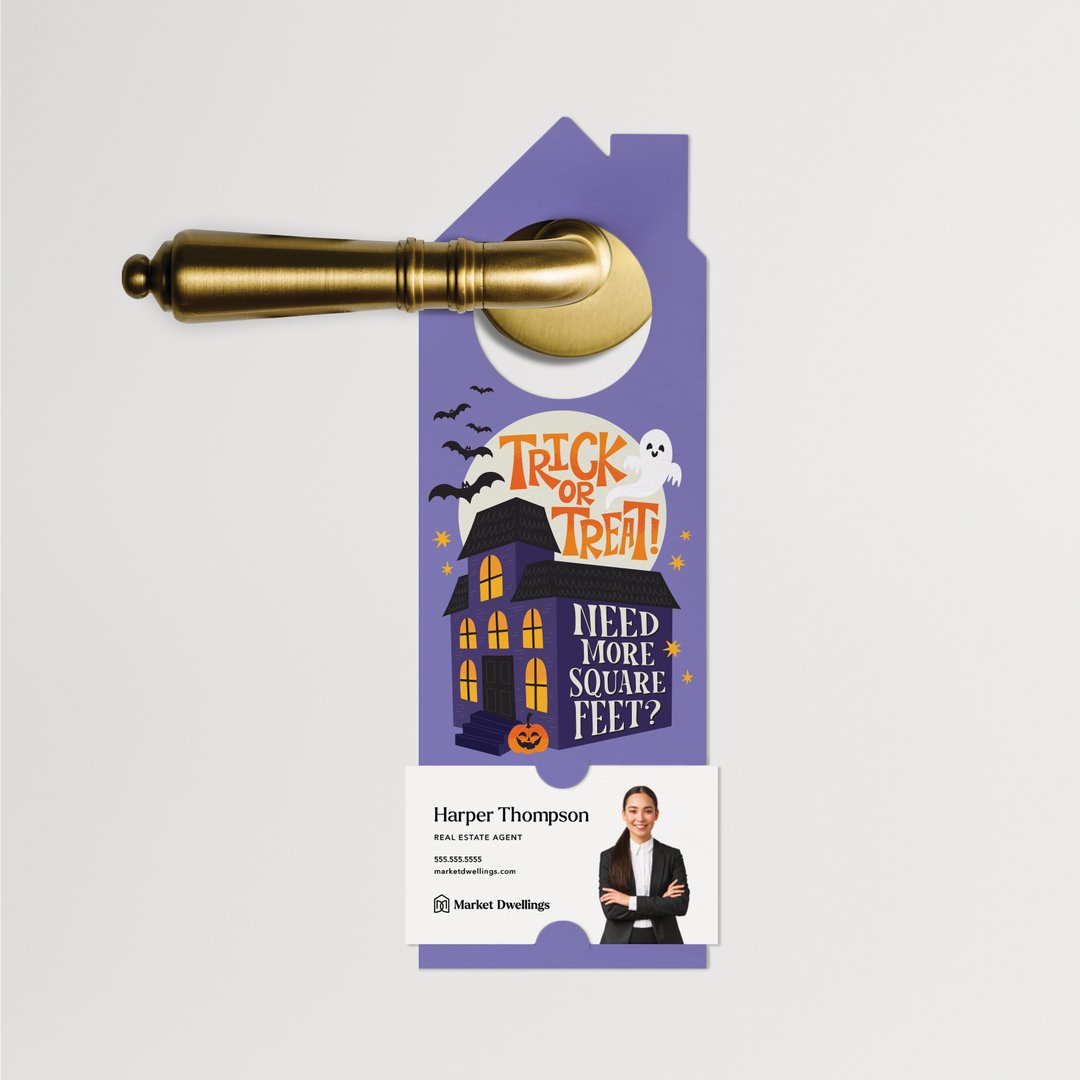 Trick Or Treat! Need More Square Feet? | Halloween Door Hangers | 371-DH002 Door Hanger Market Dwellings   