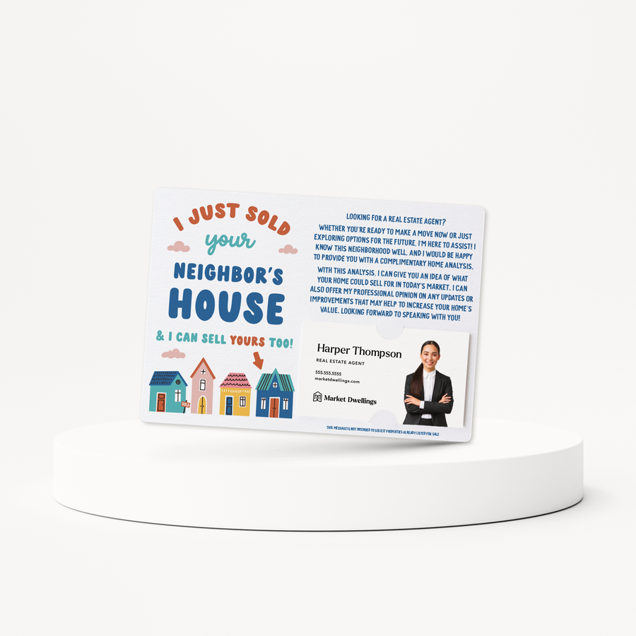 Set of  I Just Sold Your Neighbor's House & I Can Sell Yours Too! | Mailers | Envelopes Included | M151-M003 Mailer Market Dwellings   