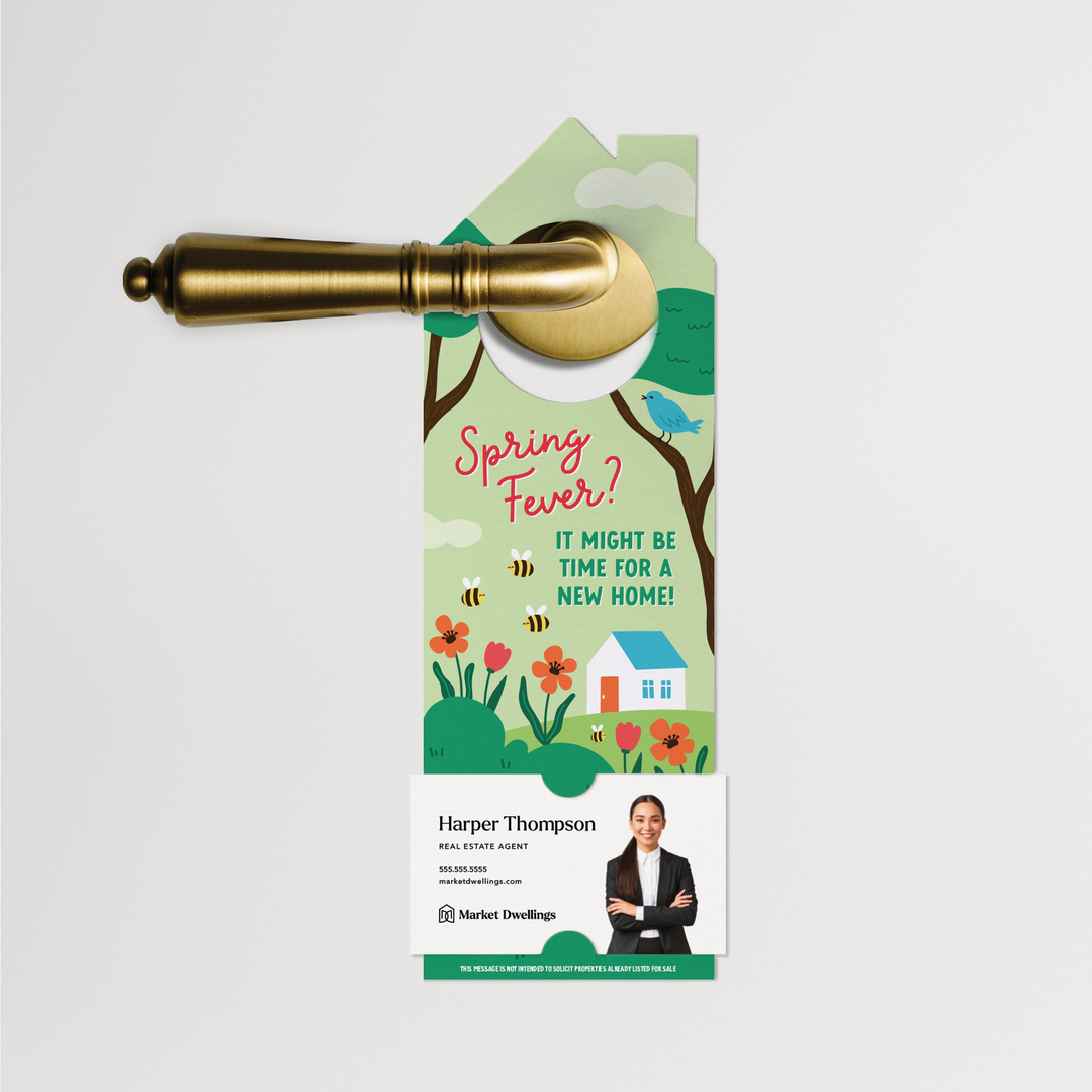 Spring Fever? It Might Be Time For A New Home! | Spring Door Hangers | 342-DH002 Door Hanger Market Dwellings   