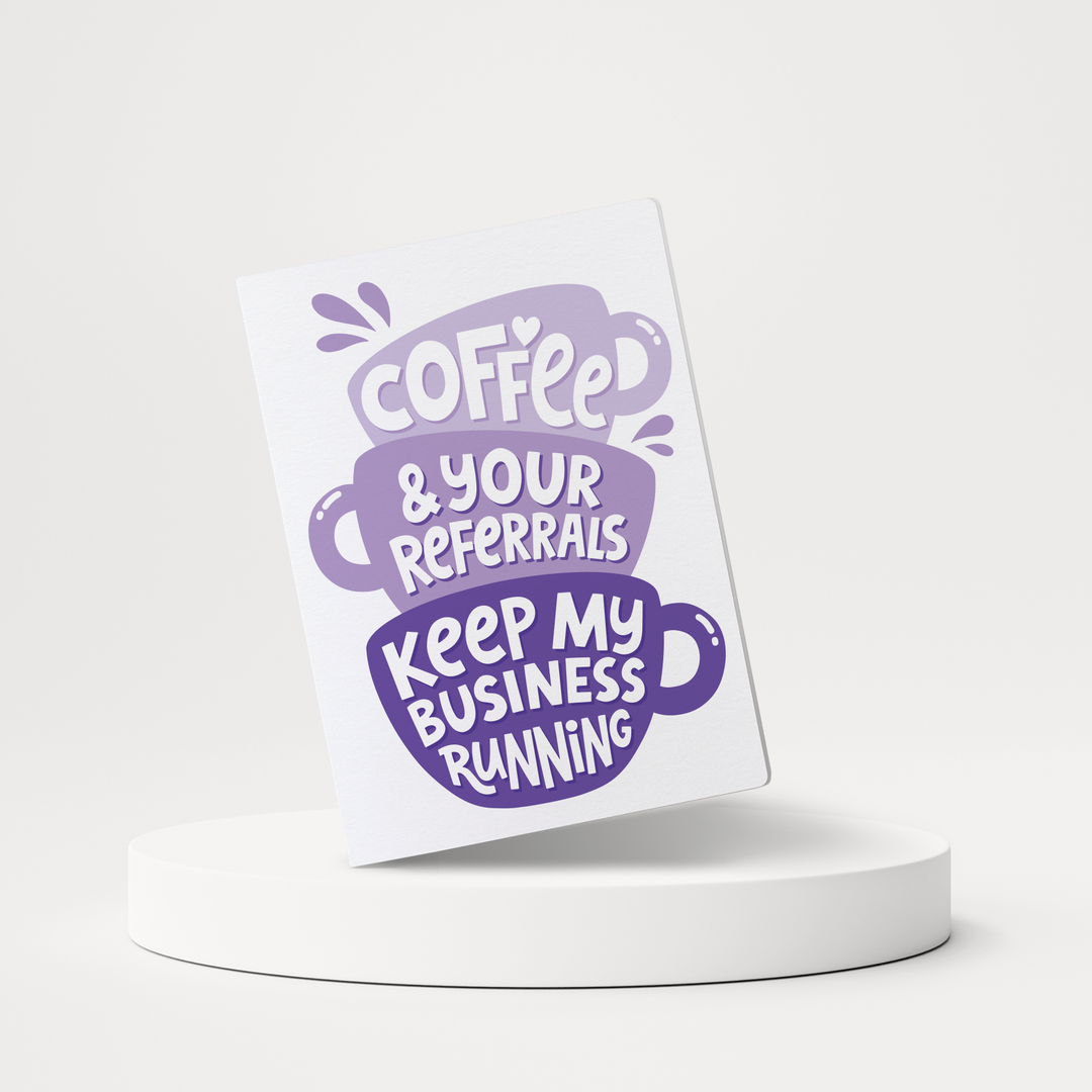 Set of Coffee And Your Referrals Keep My Business Running | Greeting Cards | Envelopes Included | 119-GC001-AB Greeting Card Market Dwellings LILAC  