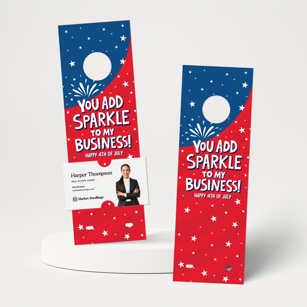 You Add Sparkle To My Business! Happy 4th of July | 4th Of July Door Hangers | 30-DH004 Door Hanger Market Dwellings   