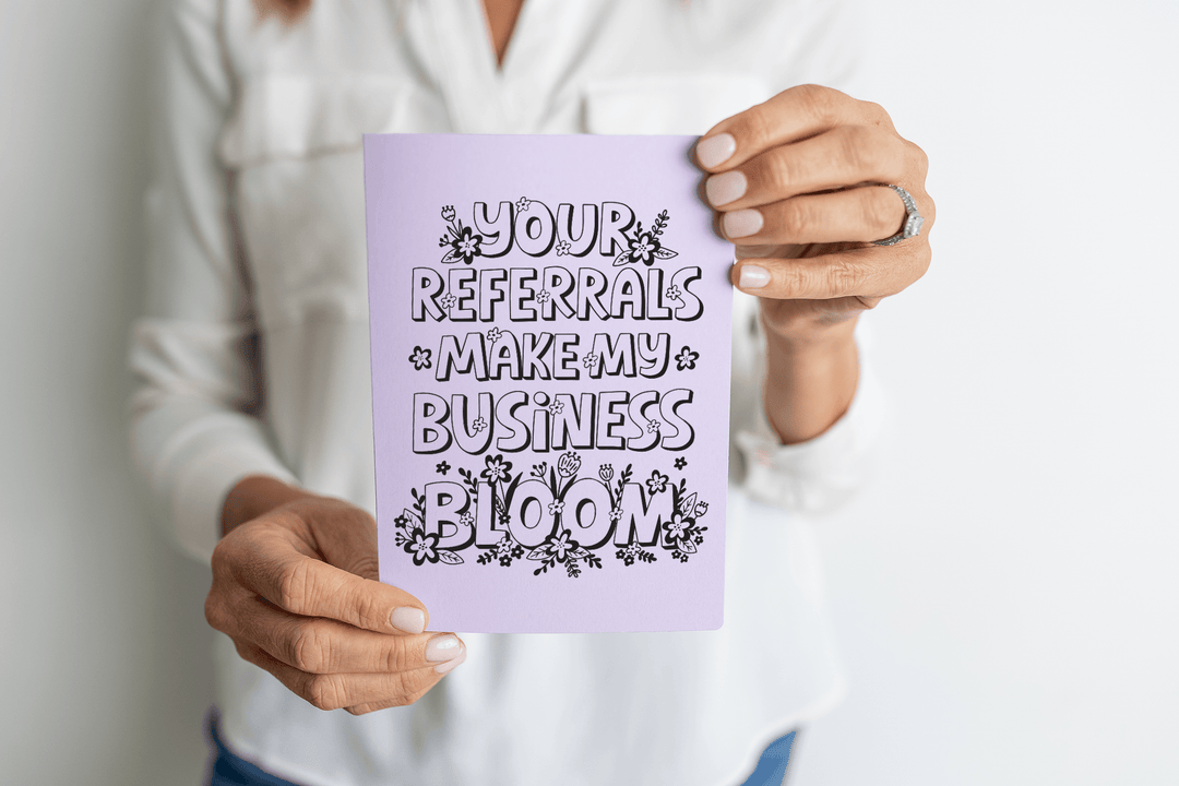 Set of "Your Referrals Make My Business Bloom" Greeting Cards | Envelopes Included  | 32-GC001 Greeting Card Market Dwellings   