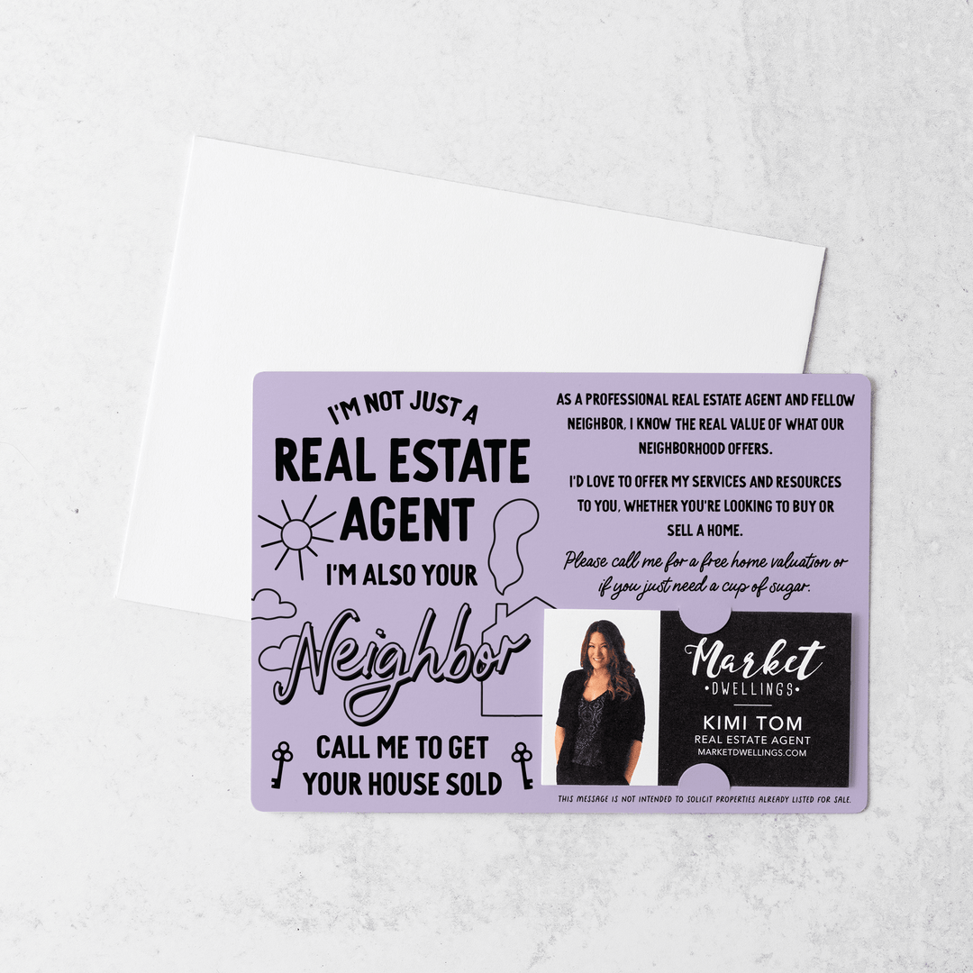 Set of I'm Not Just A Real Estate Agent, I'm Also Your Neighbor  | Mailers | Envelopes Included | M126-M003 Mailer Market Dwellings LIGHT PURPLE  