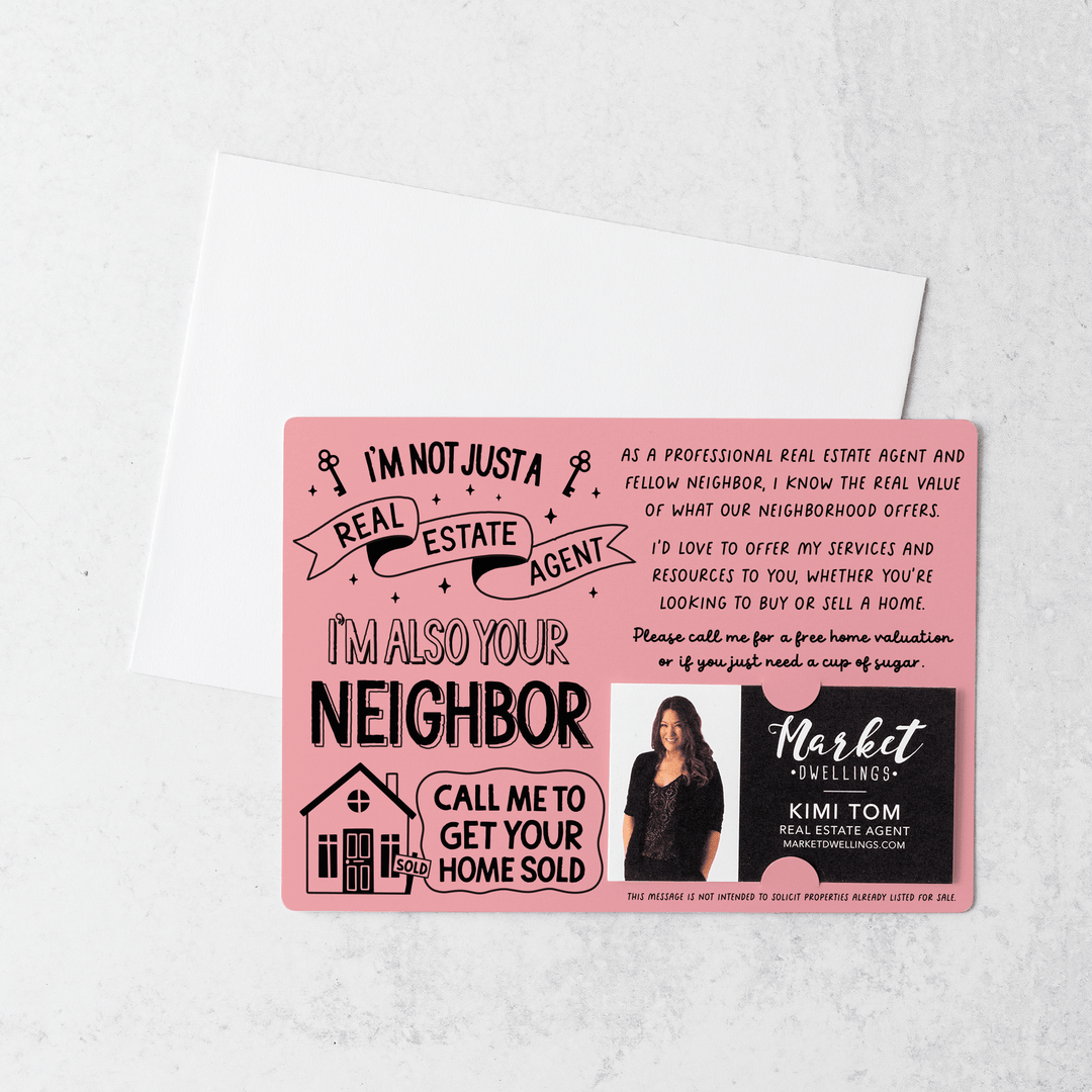 Set of I'm Not Just A Real Estate Agent, I'm Also Your Neighbor  | Mailers | Envelopes Included | M127-M003 Mailer Market Dwellings LIGHT PINK  