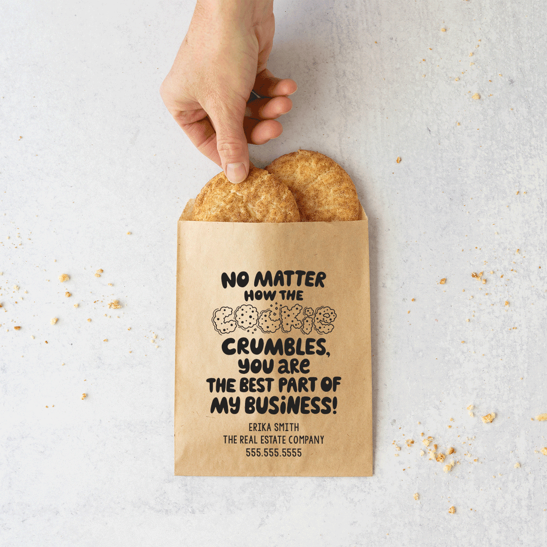 Customizable | Set of "No Matter How the Cookie Crumbles, You Are the Best Part of My Business" Bakery Bags | 9-BB Bakery Bag Market Dwellings   