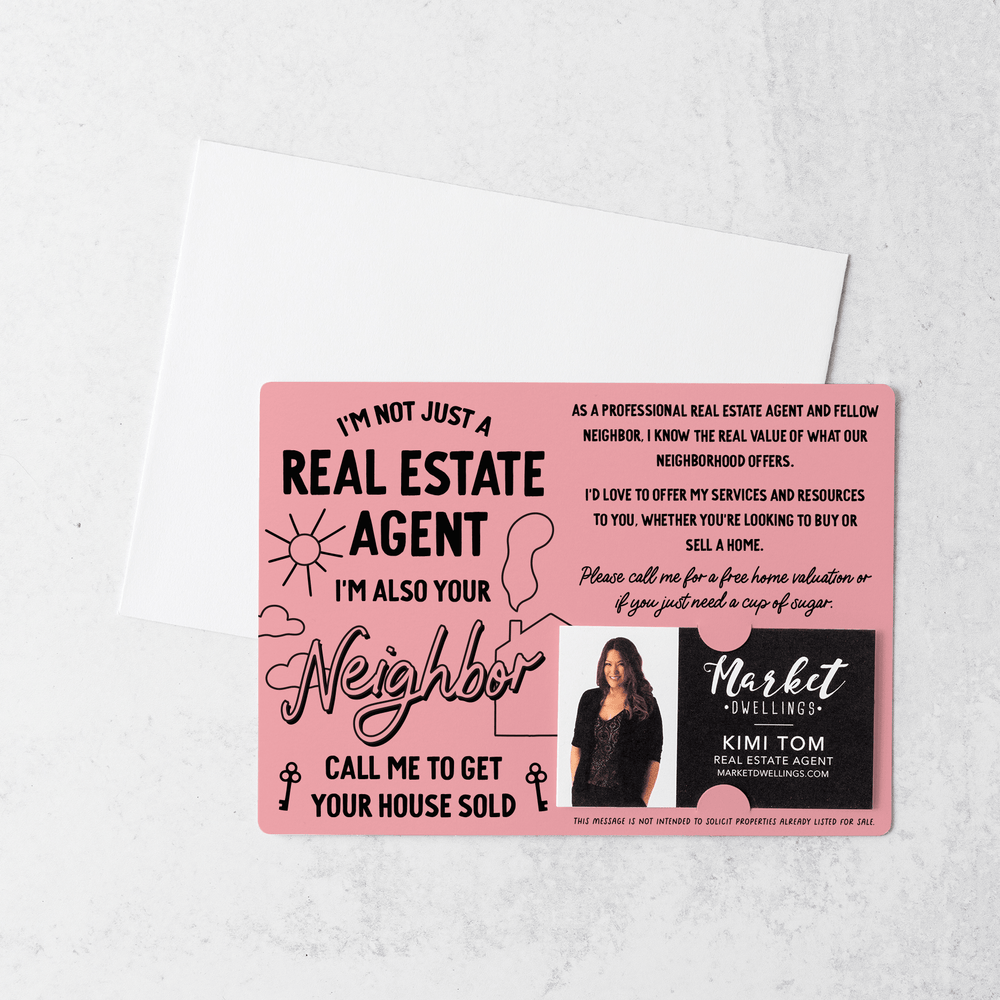 Set of I'm Not Just A Real Estate Agent, I'm Also Your Neighbor  | Mailers | Envelopes Included | M126-M003 Mailer Market Dwellings LIGHT PINK  