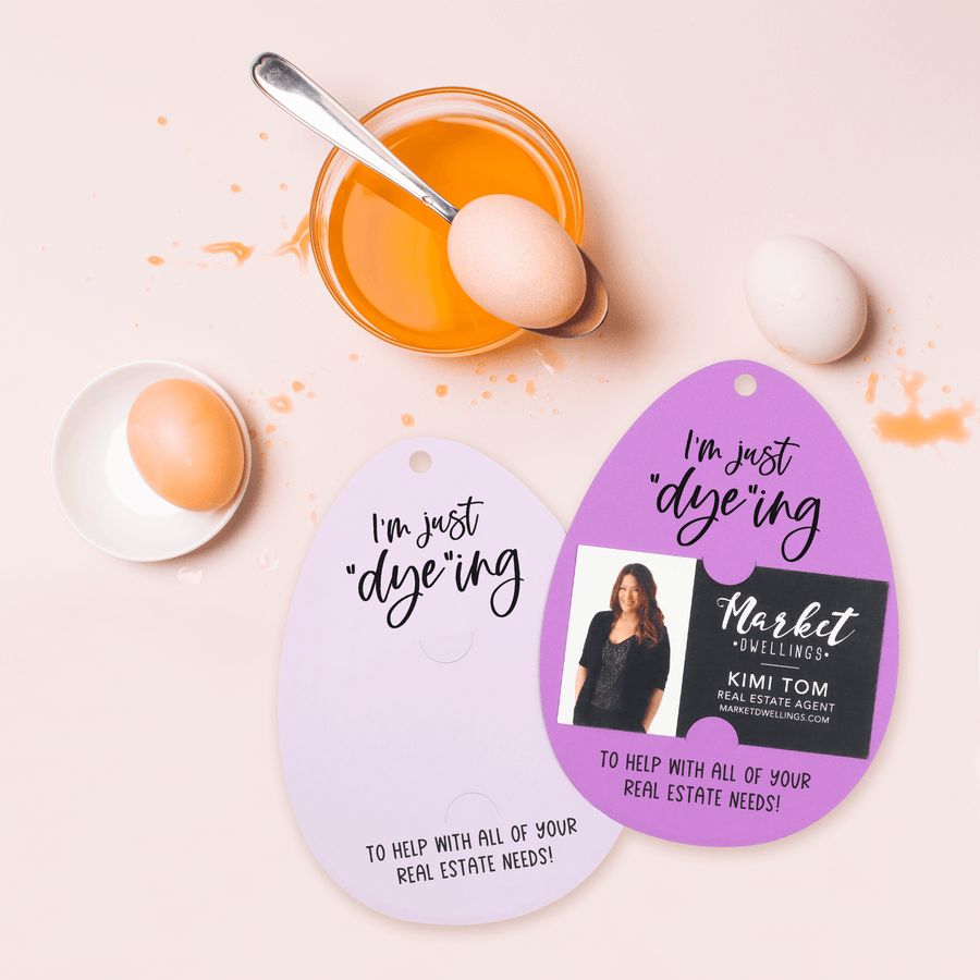 "I'm Just Dye-ing to Help with All of Your Real Estate Needs" Easter Egg Dye Kit Gift Tag | Spring | Pop By Gift Tag | E4-GT007 Gift Tag Market Dwellings   