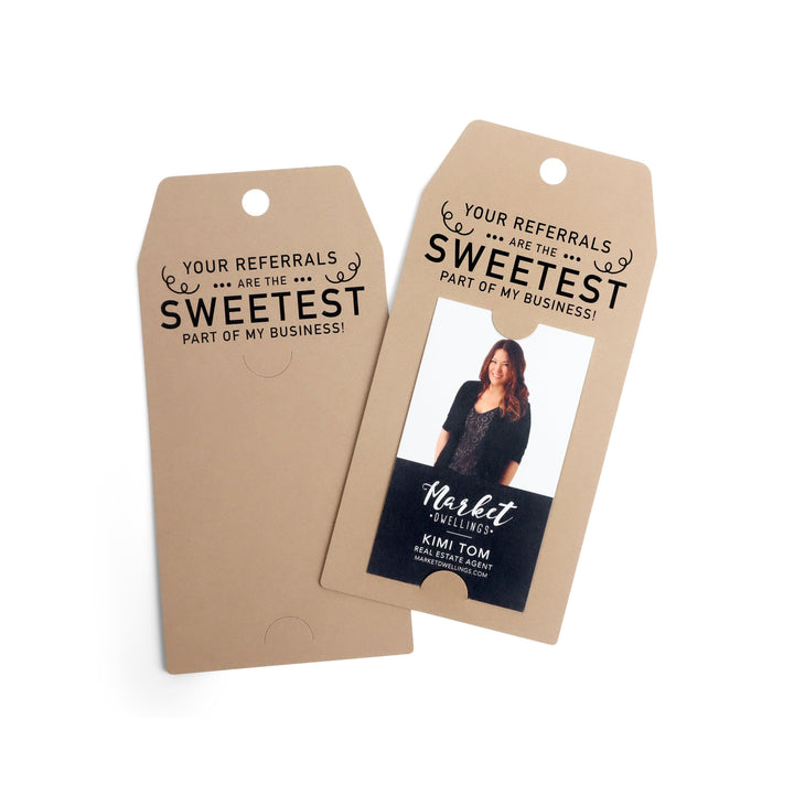 Vertical | "Your Referrals are the Sweetest" | Pop By Gift Tag | V2-GT005 Gift Tag Market Dwellings KRAFT  