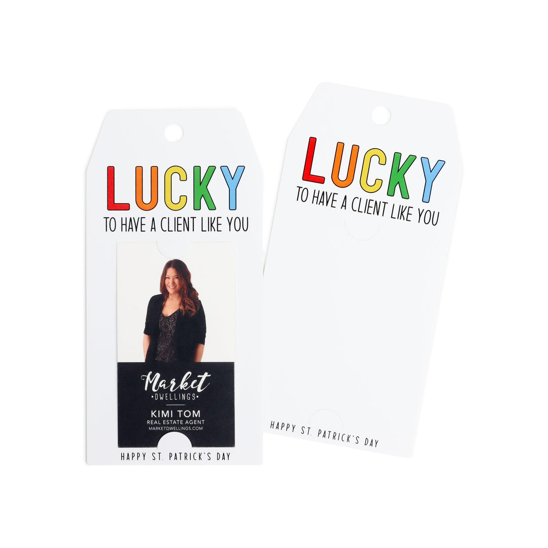 Vertical | "Lucky to Have A Client Like You" | St. Patrick's Day Pop By Gift Tag | SP2-GT005 Gift Tag Market Dwellings   