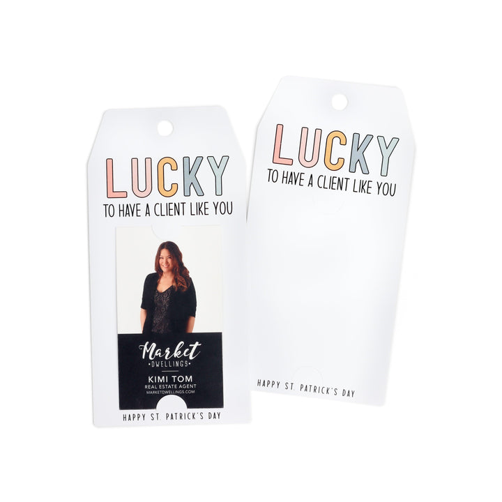 Vertical | "Lucky to Have A Client Like You" | St. Patrick's Day Pop By Gift Tag | SP1-GT005 Gift Tag Market Dwellings   