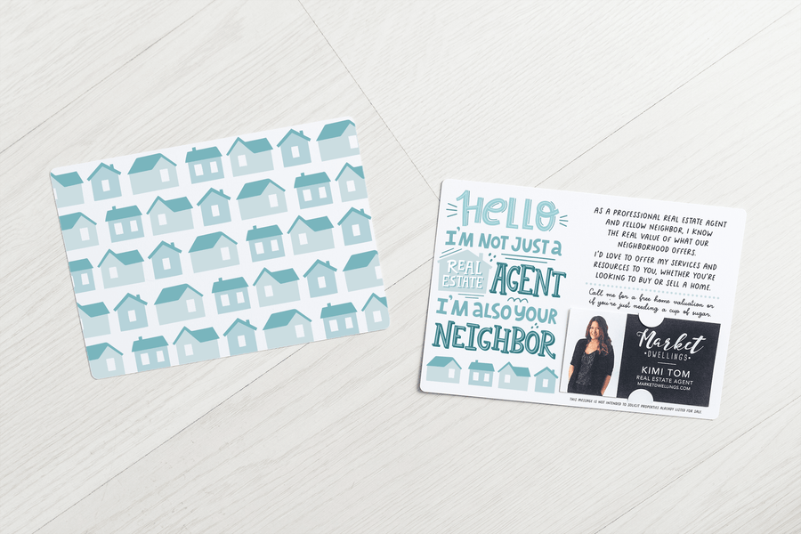 Hello I'm Not Just a Real Estate Agent I'm Your Neighbor Mailers | Envelopes Included | M100-M003 - Market Dwellings