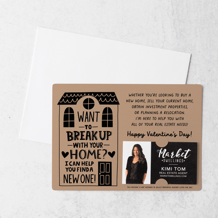 Set of Want To Break Up With Your Home? I Can Help You Find A New One! | Valentine's Day Mailers | Envelopes Included | M117-M003 Mailer Market Dwellings KRAFT  
