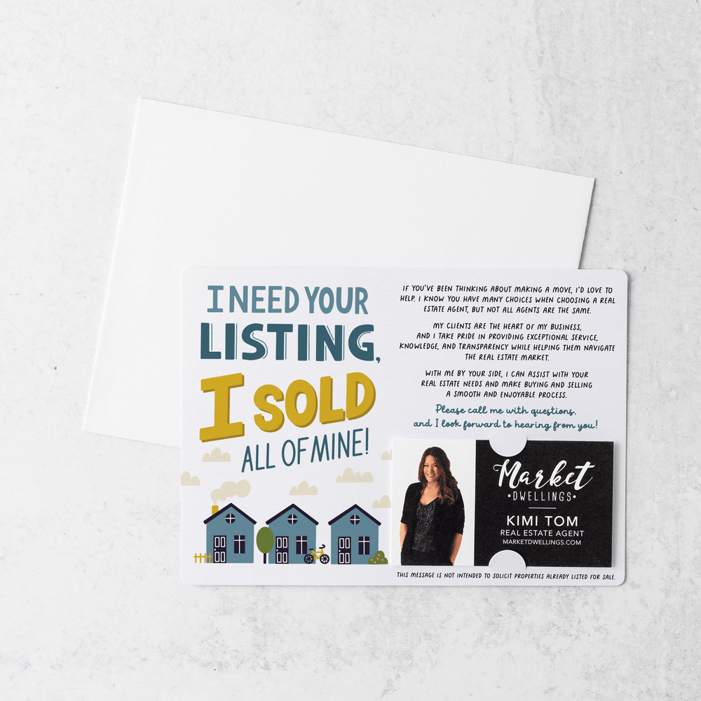 Set of I Need Your Listing, I Sold All Of Mine! | Mailers | Envelopes Included | M118-M003 - Market Dwellings
