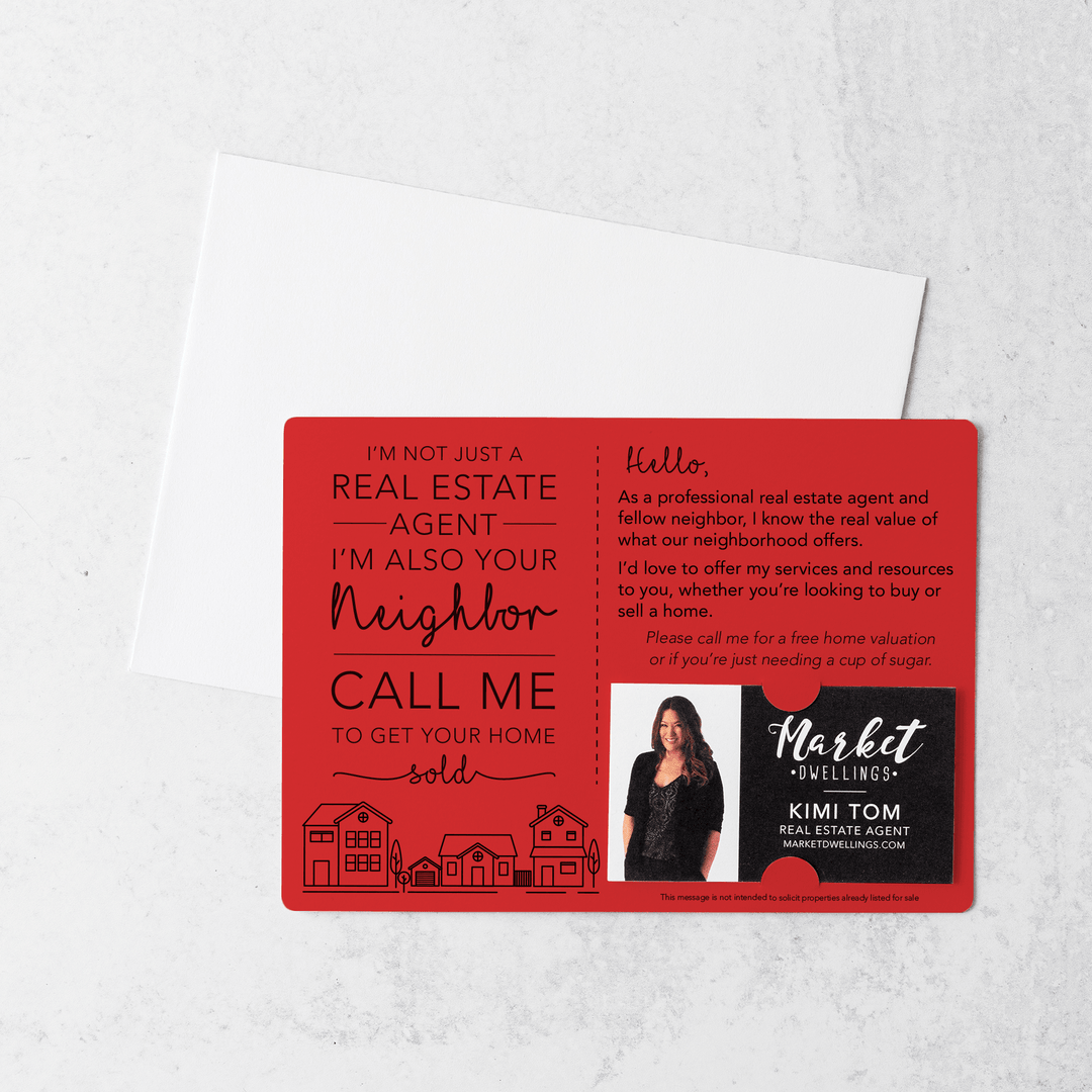 Set of I'm not just a Real Estate Agent, I'm also your Neighbor Mailer | Envelopes Included | M2-M003 - Market Dwellings
