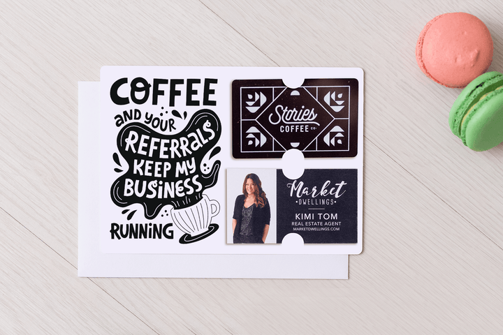 Set of "Coffee and Your Referrals Keep My Business Running" Gift Card & Business Card Holder Mailer | Envelopes Included | M56-M008 Mailer Market Dwellings   