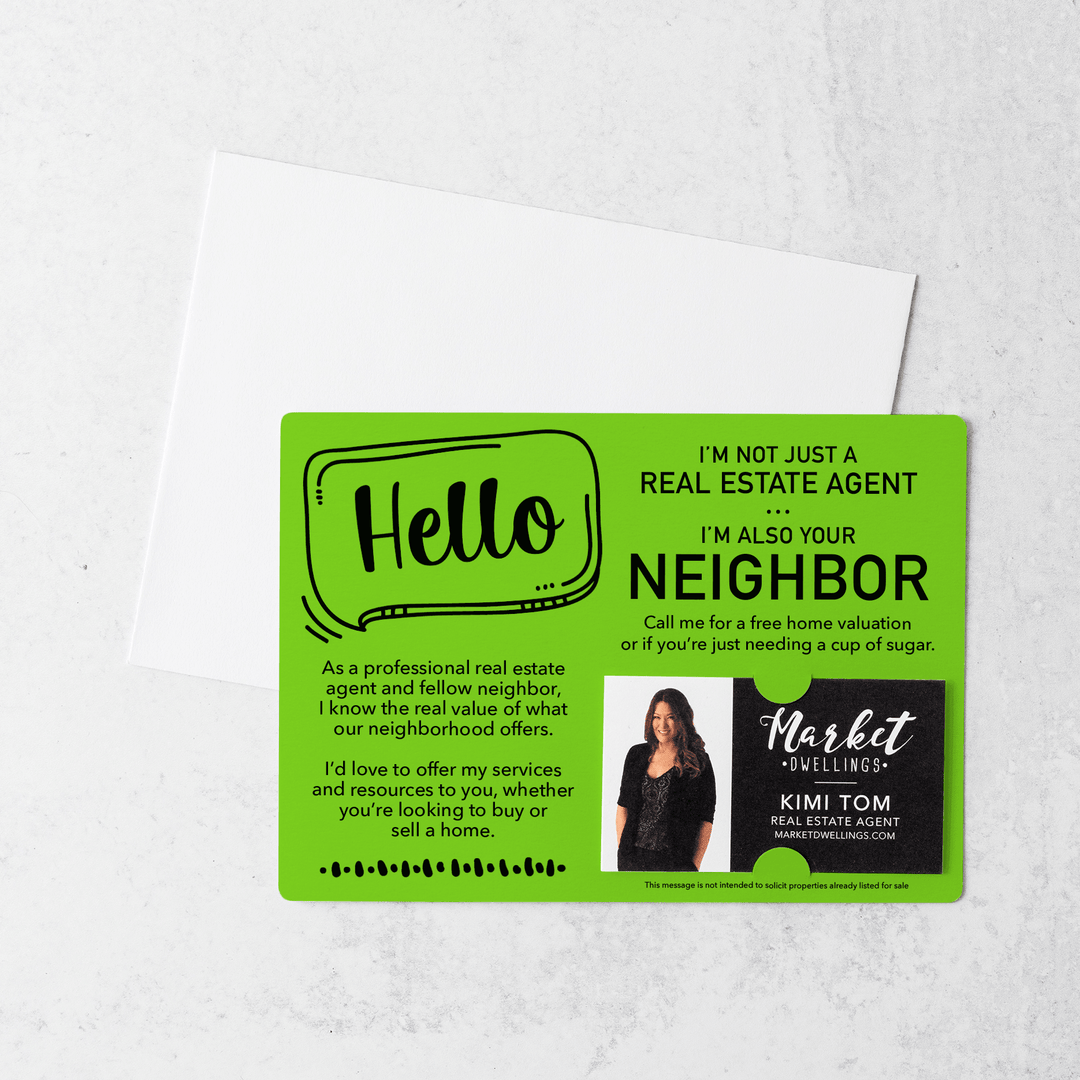Set of Hello I'm Not Just A Real Estate Agent, I'm Also Your Neighbor Mailers | Envelopes Included  | M8-M003 Mailer Market Dwellings GREEN APPLE  