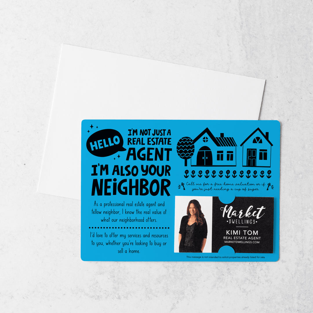 Set of "Hello I'm not just a Real Estate Agent, I'm also your Neighbor" Mailers | Envelopes Included  | M90-M003 Mailer Market Dwellings ARCTIC  
