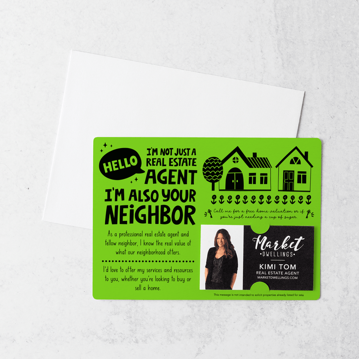 Set of "Hello I'm not just a Real Estate Agent, I'm also your Neighbor" Mailers | Envelopes Included  | M90-M003 Mailer Market Dwellings GREEN APPLE  