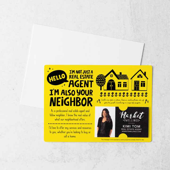Set of "Hello I'm not just a Real Estate Agent, I'm also your Neighbor" Mailers | Envelopes Included  | M90-M003 Mailer Market Dwellings LEMON  