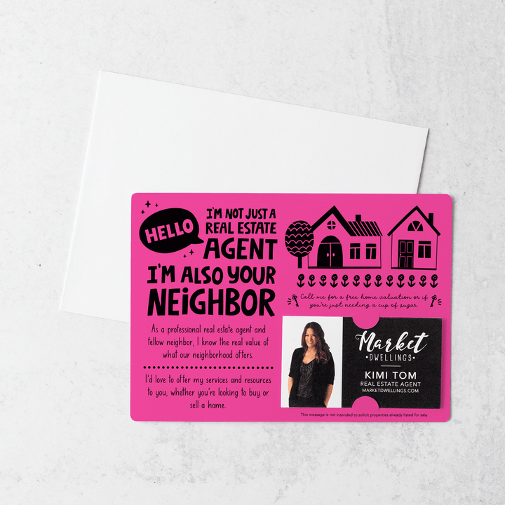 Set of "Hello I'm not just a Real Estate Agent, I'm also your Neighbor" Mailers | Envelopes Included  | M90-M003 Mailer Market Dwellings RAZZLE BERRY  