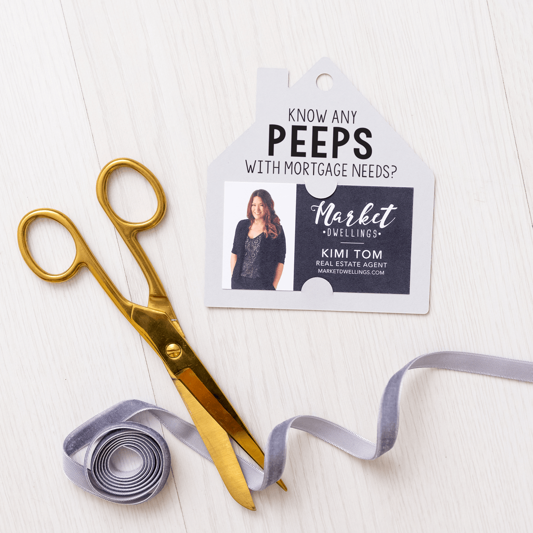 "Know Any Peeps with Mortgage Needs" Gift Tag | Spring | Pop By Gift Tag | SM1-GT004 - Market Dwellings