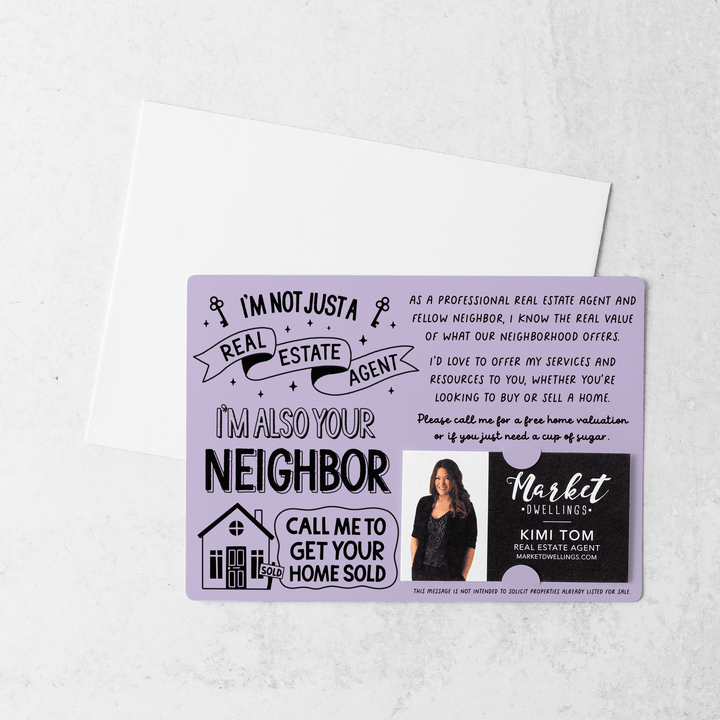 Set of I'm Not Just A Real Estate Agent, I'm Also Your Neighbor  | Mailers | Envelopes Included | M127-M003 Mailer Market Dwellings LIGHT PURPLE  
