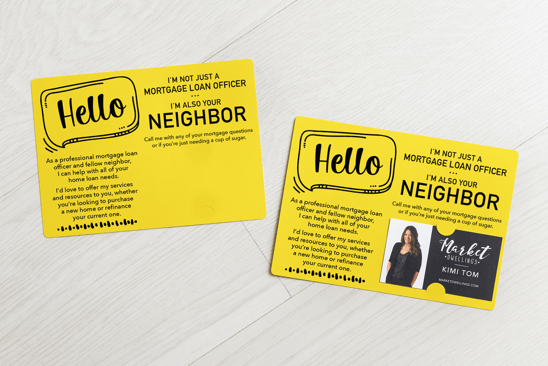 Set of " Hello I'm not just a Mortgage Loan Officer, I'm also your Neighbor" Mailer | Envelopes Included | M33-M003 - Market Dwellings