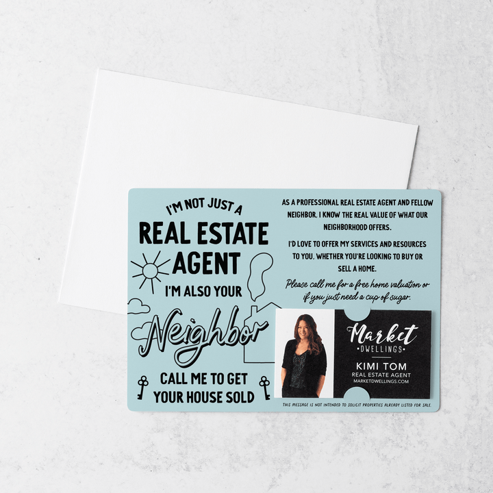 Set of I'm Not Just A Real Estate Agent, I'm Also Your Neighbor  | Mailers | Envelopes Included | M126-M003 Mailer Market Dwellings LIGHT BLUE  
